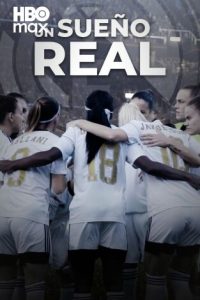 Cartel del documental "Un sueño Real".