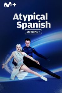 Cartel del documental "Atypical Spanish": Movistar Plus.